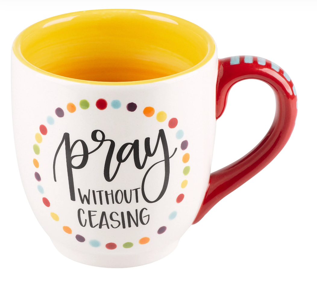 Pray Without Ceasing Mug