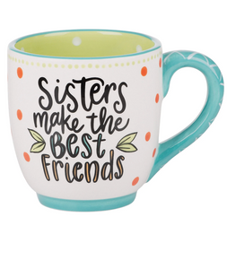 Sisters Make The Best Friends Mug